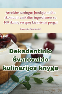 Dekadentinio Svarcvaldo kulinarijos knyga