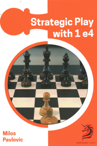 Strategic Play with 1 e4