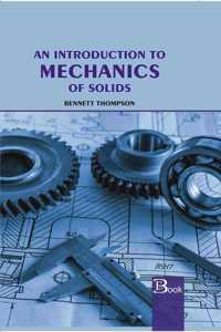 An Introduction To Mechanics of Solids