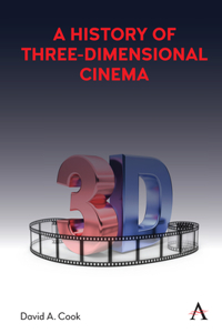 History of Three-Dimensional Cinema