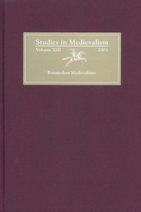 Studies in Medievalism XIII