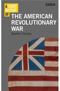 A Short History of the American Revolutionary War