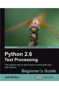 Python 2.6 Text Processing Beginners Guide