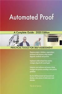 Automated Proof A Complete Guide - 2020 Edition
