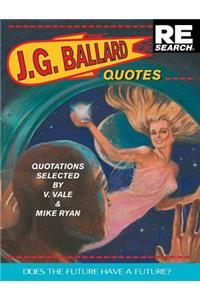J.G. Ballard: Quotes