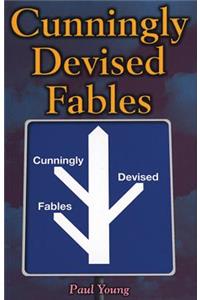 Cunningly Devised Fables