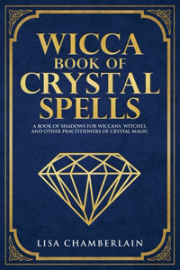 Wicca Book of Crystal Spells