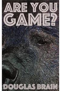 Are You Game?: An Adventure Thriller