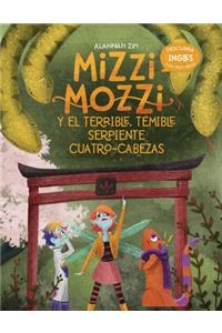 Mizzi Mozzi Y El Terrible, Temible Serpiente Cuatro-Cabezas