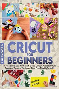 Cricut For Beginners 4 books in 1
