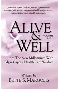 Alive & Well