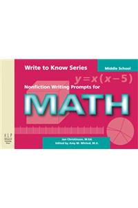 Write to Know: Nonfiction Writing Prompts for Middle School Math