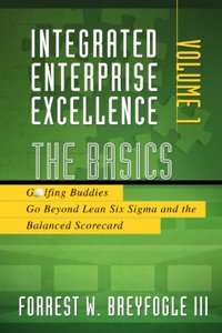 The Basics: Golfing Buddies Go Beyond Lean Six Sigma and the Balanced Scorecard