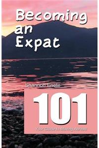 Becoming an Expat 101