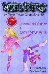 Wielders Book 4 - Silver Town Championship