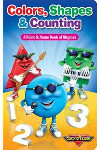 Colors, Shapes & Counting: A Point & Name Book of Rhymes