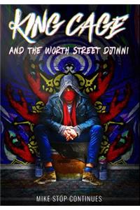 King Cage and the Worth Street Djinni