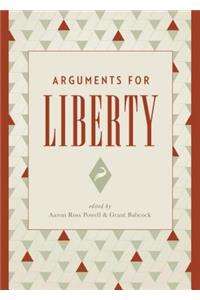 Arguments for Liberty