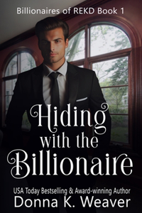 Hiding with the Billionaire