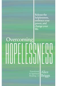 Overcoming Hopelessness