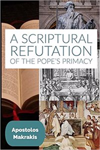 A Scriptural Refutation of the Pope's Primacy