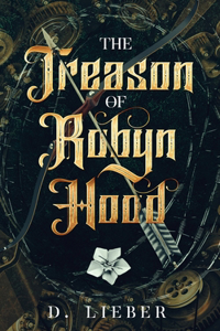 The Treason of Robyn Hood