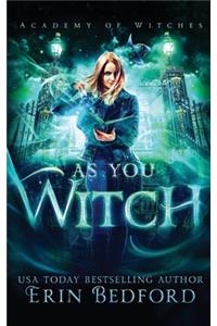 As You Witch