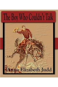 The Boy Who Couldn't Talk