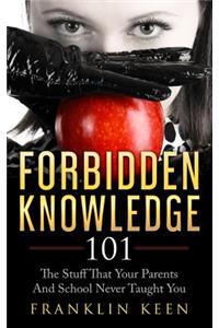 Forbidden Knowledge 101