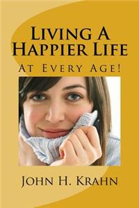 Living A Happier Life