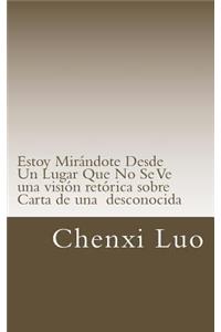 Estoy Mirándote Desde Un Lugar Que No Se Ve