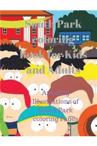 South Park Coloring Book for Kids and Adults: Amazing Illustrations of South Park Coloring Pages