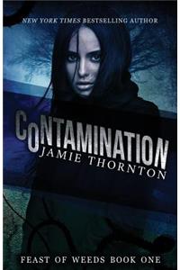 Contamination (Feast of Weeds Book One)