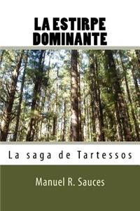 La estirpe dominante