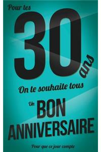 Bon anniversaire - 30 ans