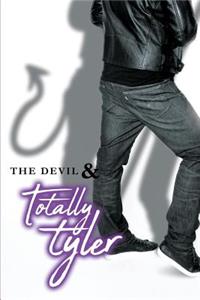 The Devil & Totally Tyler, Part One