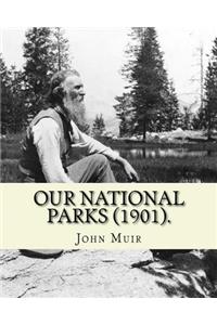 Our National Parks (1901). By