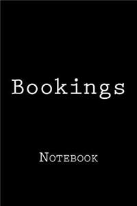 Bookings: Notebook, 150 lined pages, softcover, 6 x 9