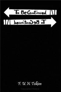To Be Continued