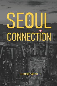 it is a SEOUL CONNECTION