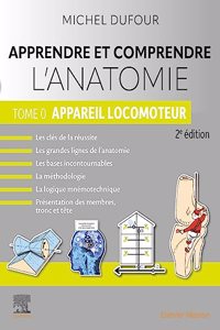 Apprendre Et Comprendre l'Anatomie - Tome 0