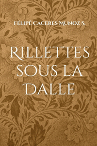 Rillettes sous la Dalle