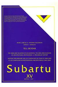 Tell Beydar the 2000-2002 Seasons of Excavations the 2003-2004 Seasons of Architectural Restoration