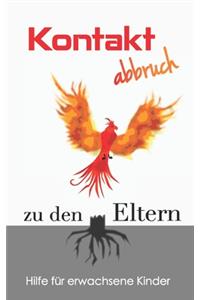 Kontaktabbruch zu den Eltern