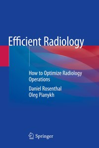 Efficient Radiology