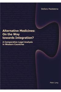 Alternative Medicines: On the Way Towards Integration?