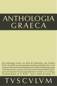 Anthologia Graeca, Band 1, Buch I-VI