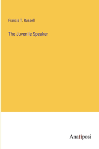 The Juvenile Speaker