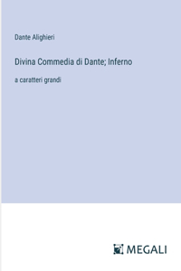 Divina Commedia di Dante; Inferno