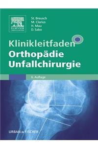 Klinikleitfaden Orthopädie Unfallchirurgie